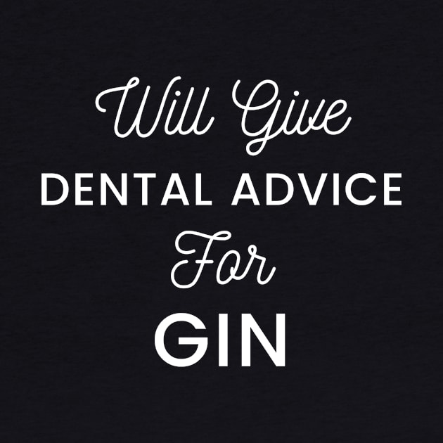 Will give dental advice for gin typography design for gin loving dentists and orthodontists by BlueLightDesign